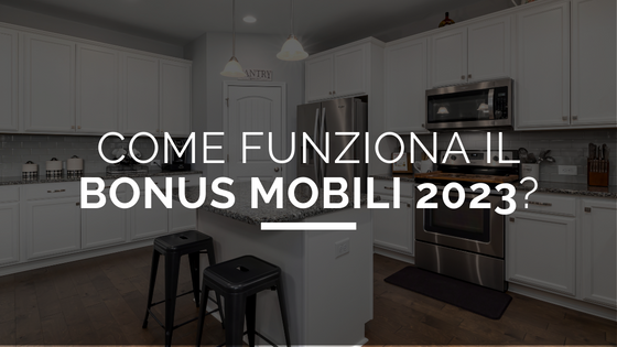 Bonus mobili 2023: cos’è e come funziona
